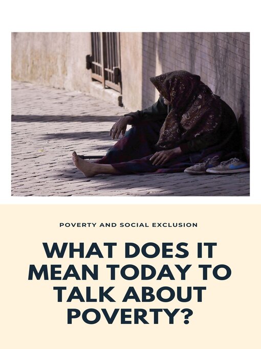 Title details for What does it mean today to talk about poverty? by Carl Tonm - Wait list